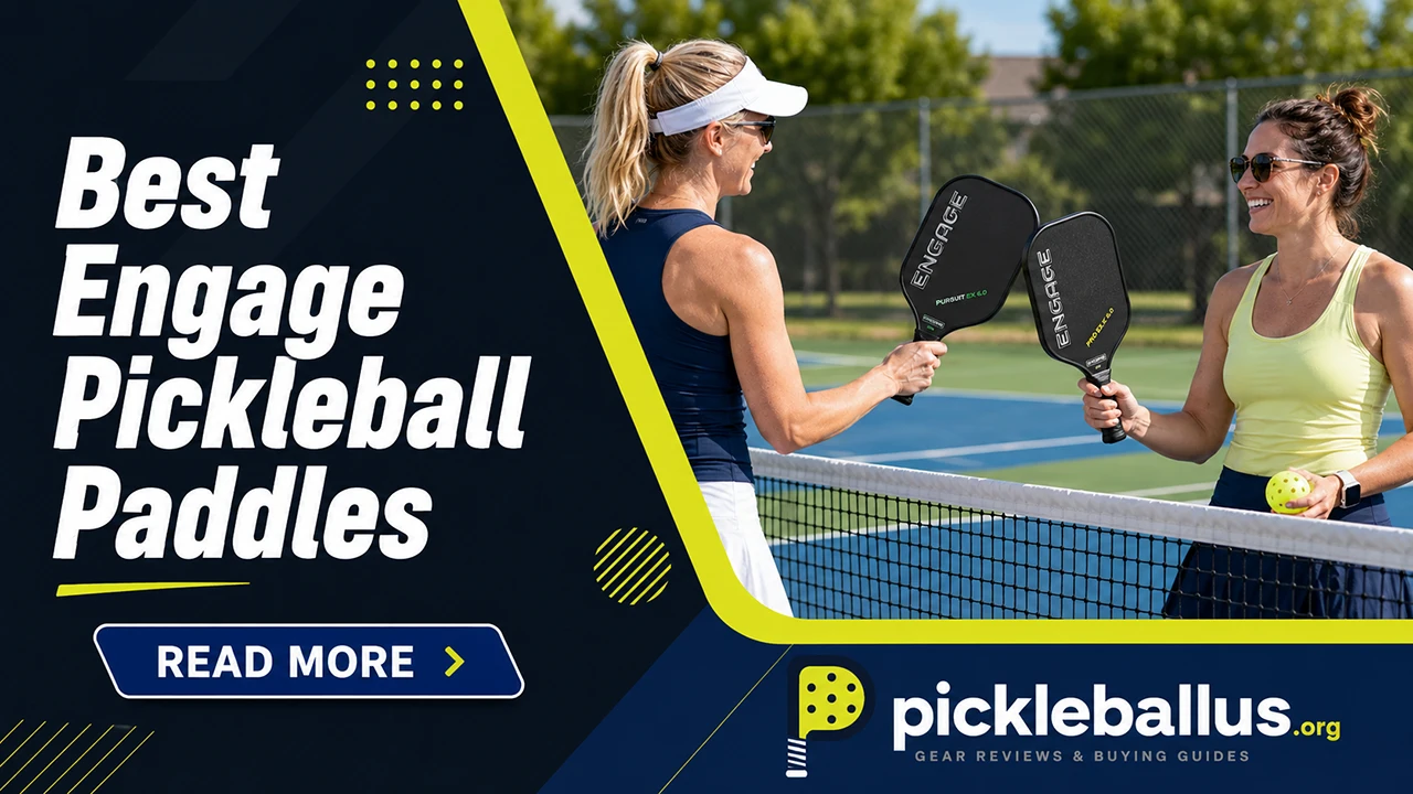Best Engage Pickleball Paddles: 8 Top Picks for 2026