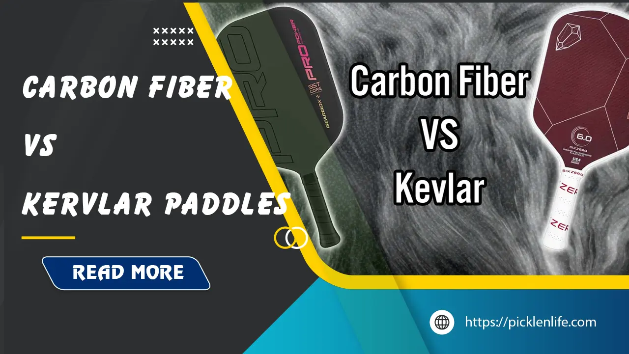 kevlar-vs-carbon-fiber-pickleball-paddles