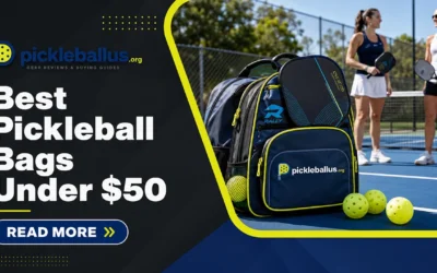 7 Best Pickleball Bags Under $50: Tested & Ranked (2026)