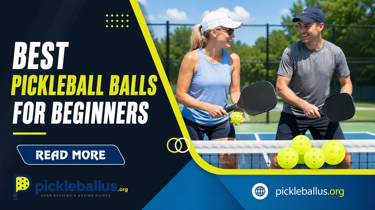 Best Pickleball Balls for Beginners