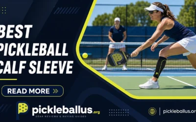Best Pickleball Calf Sleeve: 6 Compression Leg Sleeves Reviewed