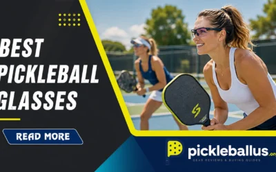 7 Best Pickleball Glasses of 2026: Ranked by Court Type