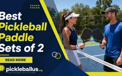 8 Best Pickleball Paddle Sets of 2 for Every Budget in 2026