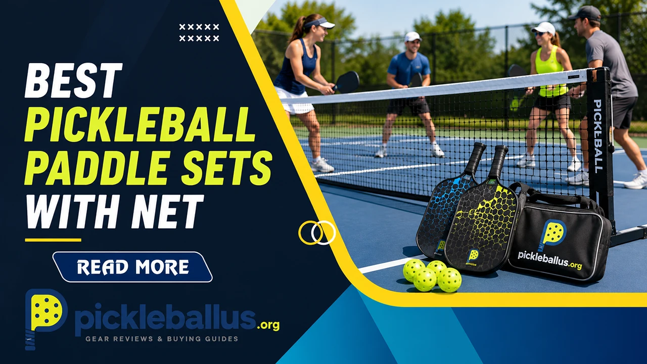 Best Pickleball Paddle Sets with Net