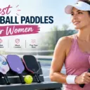 Best Pickleball Paddles for Women – 2026 Picks