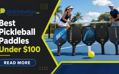 7 Best Pickleball Paddles Under $100 in 2026, Tested & Ranked
