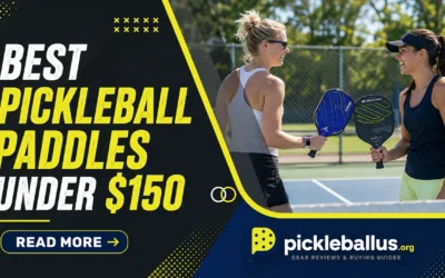 7 Best Pickleball Paddles Under $150 That Play Like $250 Gear