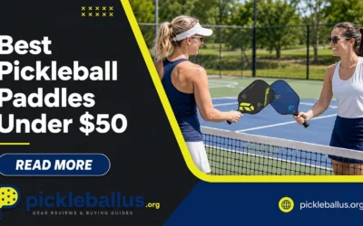 Best Pickleball Paddles Under $50: 7 Budget Picks That Actually Perform (2026)