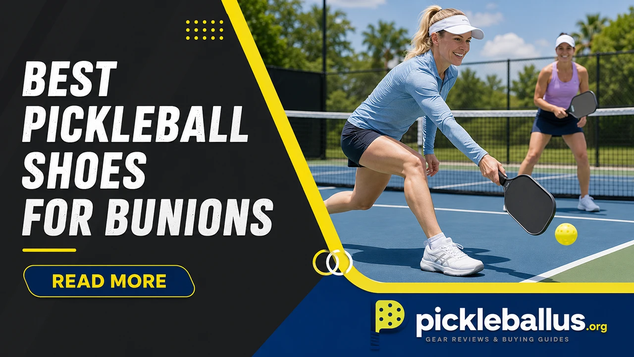 Best Pickleball Shoes for Bunions