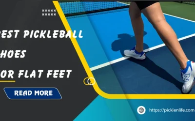 Best Pickleball Shoes for Flat Feet: Top 8 Picks in 2026