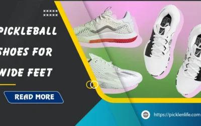 Best Pickleball Shoes for Wide Feet: Top 13 Picks in 2026