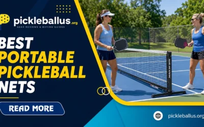 7 Best Portable Pickleball Nets: Backyard to Tournament-Ready