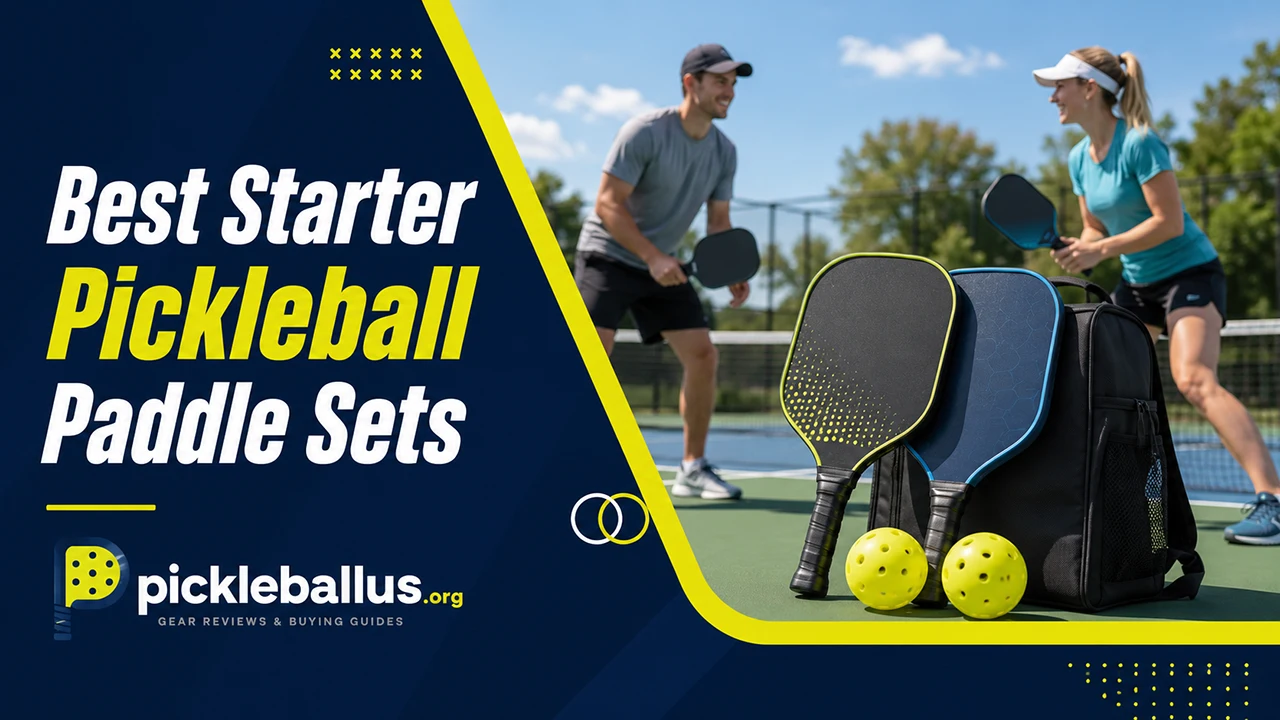 Best Starter Pickleball Paddle Sets