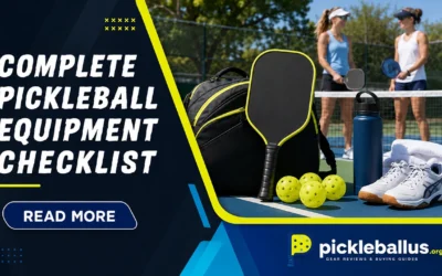 Complete Pickleball Equipment Checklist: Every Piece of Gear (2026)