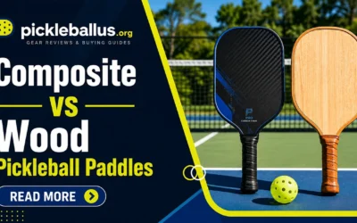 Composite vs Wood Pickleball Paddles: Which One Fits Your Game?