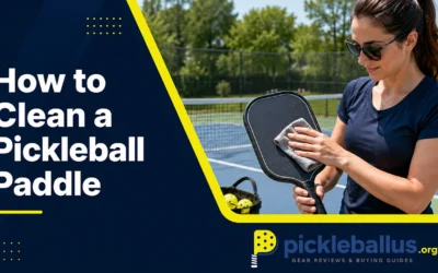 How to Clean a Pickleball Paddle: Face, Grip, and Edge Guard